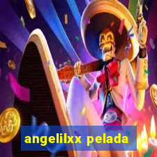 angelilxx pelada